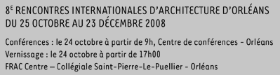 8e rencontres internationales d'architecture d'Orl&eacute;ans